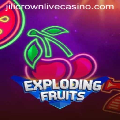 ExplodingFruits: A Vibrant Adventure with a Twist of Jilicrown