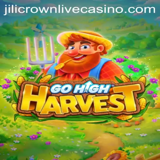 Discover the Exciting World of GoHighHarvest and the Fascinating Role of Jilicrown