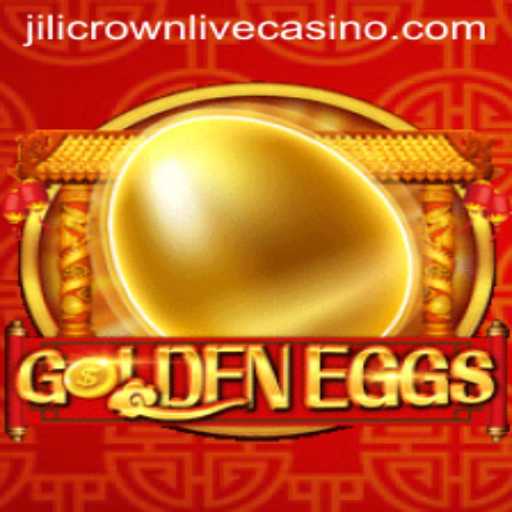 GoldenEggs: The Legendary Hunt for Jilicrown
